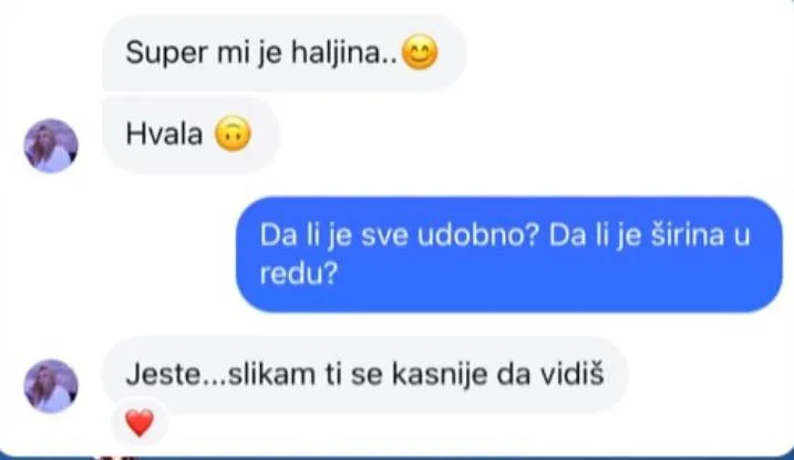 Poruka klijentkinje: „Super mi je haljina. Hvala.“ Na pitanje da li je sve udobno: „Jeste… slikam ti se kasnije da vidiš.“